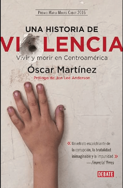 Una historia de violencia. Vivir y morir en Centroamérica