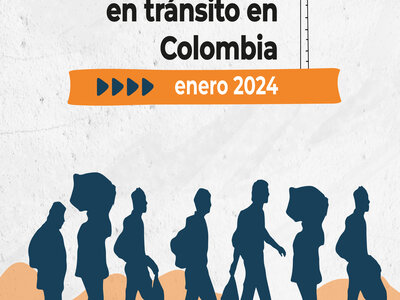 Informe migración irregular en tránsito en colombia enero-de-2024