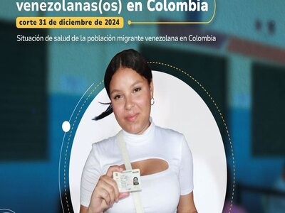 Informe de migrantes venezolanos en Colombia a diciembre 31 de 2024