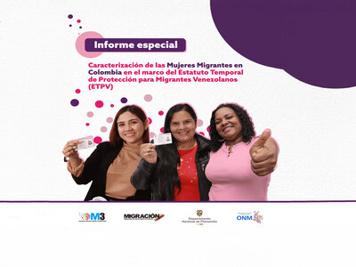 Caracterización de las Mujeres Migrantes en Colombia en el marco del ETPV