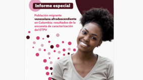 Población migrante venezolana afrodescendiente en Colombia: resultados de la encuesta de caracterización del ETPV