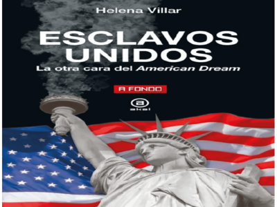 Esclavos Unidos. La otra cara del American Dream