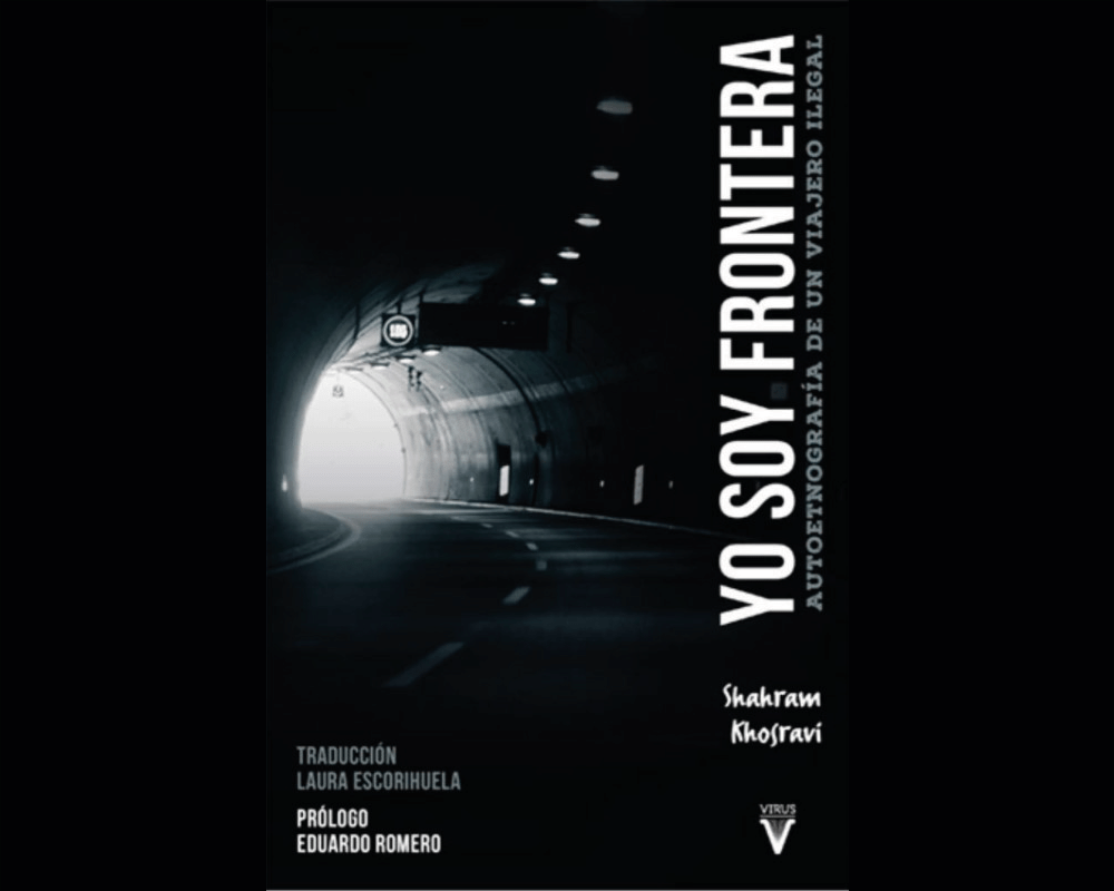 Portada de Yo soy frontera. Autoetnografía de un viajero ilegal