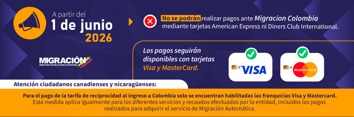 Desde el 1 de junio sólo podrás hacer pagos ante Migración Colombia con tarjetas Visa y MasterCard 